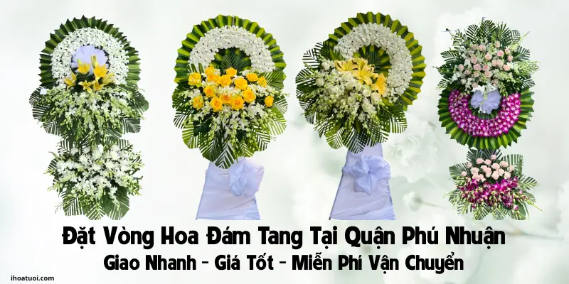 Đặt Vòng Hoa Đám Tang Quận Phú Nhuận, TP HCM - Hoa Tang Lễ