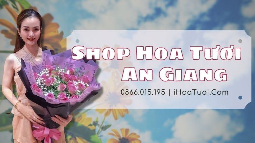 Hình Ảnh Shop Hoa Tươi tại An Giang